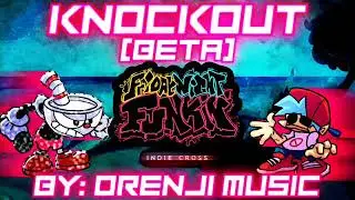 KNOCKOUT (beta) by Orenji Music & Rozebud - Friday Night Funkin Indie Cross - Vs Cuphead Phase 3