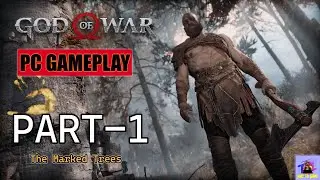 GOD OF WAR Walkthrough - PC GAMEPLAY | The Marked Trees | Way To Game