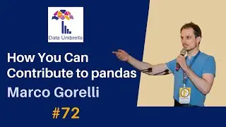 [72] How You Can Contribute to pandas (Marco Gorelli)
