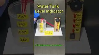 Water Tank Level indicator alarm science project 