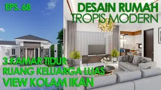 (EPS.68) Desain rumah tropis modern | R. keluarga view kolam ikan | Ibu Risha | Situbondo,Jawa Timur