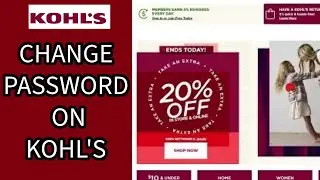 How to Change Your Password on Kohls Account? Edit Your Password on Kohls on PC 2024