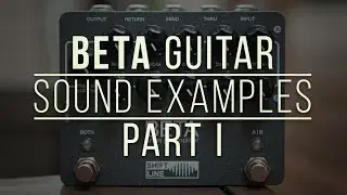 BETA preamplifier: Guitar Sound Examples