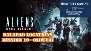 Aliens: Dark Descent // Olduvai - All Datapad Locations
