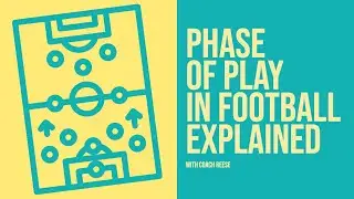What is a Phase of Play in Football?