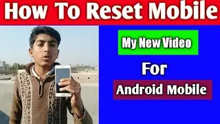 How To Reset Android Mobile Phone