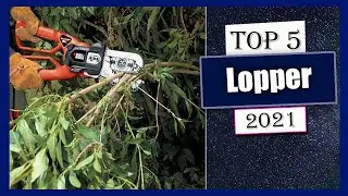 5 Best Lopper New Model 2021