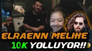 Elraenn Melihin ilk yayınında 10K DONATE Yolluyor!!