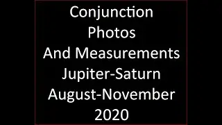 Jupiter Saturn 2020 Conjunction My Photos-Angle Measurements