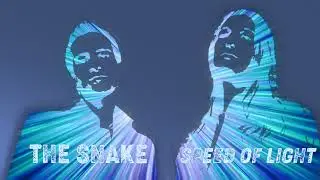 The Snake - SPEED OF LIGHT