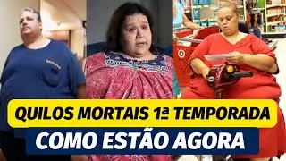 QUILOS MORTAIS: COMO ELES ESTÃO AGORA? 1ª TEMPORADA