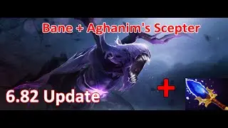 Dota 2 - Bane + Aghanim's Scepter (6.82 Update)