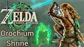 Zelda Tears of The Kingdom[JP Dub] Orochium Shrine
