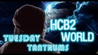 The last Tuesday Tantrums?!? A Tuesday Tantrums # 20 Crossover event! Part 1