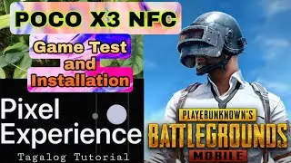 [POCO X3 NFC] Pixel Experience Installation [PUBG Mobile Game Review]