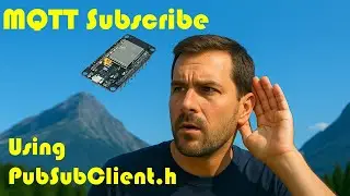 MQTT - 💬 ESP32 Subscribe Using PubSubClient.h