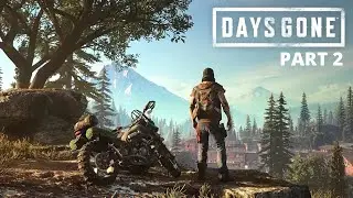 Days Gone - Part 2 Keeping Boozer Alive