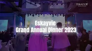 Eskayvie Grand Annual Dinner 2023 - Kuala Lumpur, Malaysia