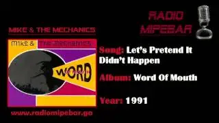 Mike & The Mechanics - Let's Pretend It Didn't Happen