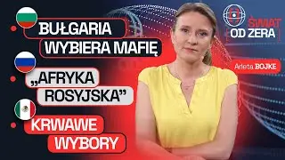 ŚWIAT OD ZERA #9: D-DAY BEZ PUTINA, MAFIA U WŁADZY W BUŁGARII, ROSJA ROZPYCHA SIĘ W AFRYCE