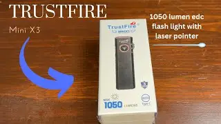 TrustFire Mini X3 - First Impression and testing