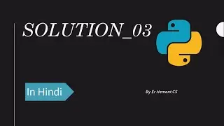 Solution of Exercise_03|| Python in Hindi