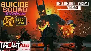 Suicide Squad | Part 9 | THE DEAD BATMAN IS TOO HEAVY TO CARRY: HARLEY | WQHD | 60FPS 😱Video# 80