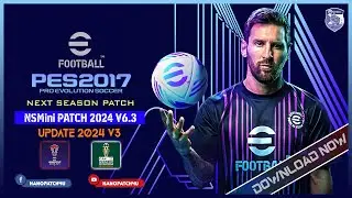 PES 2017 | Next Season Mini Patch 2024 UPDATE V6.3