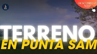 💰 Terreno en Venta en Punta Sam 🏝️ ¡Oportunidad de Inversión Única!