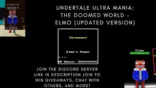 Undertale Ultra Mania: The Doomed World - Elmo (Updated)