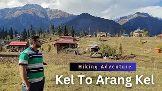 Sharda to Arang Kel - Jeep Ride & Thrilling Hike | Explore the Hidden Beauty