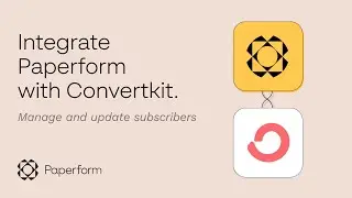 How to Integrate Paperform with ConvertKit