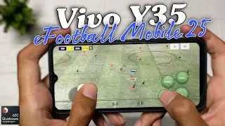 Vivo Y35 Snapdragon 680 eFootball Mobile 2025 Gaming Test