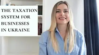 Taxes for businesses in Ukraine