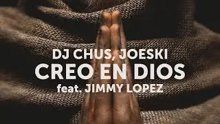 DJ Chus, Joeski - Creo en Dios (Music Video)