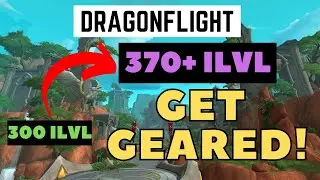ULTIMATE DRAGONFLIGHT GEARING GUIDE 3 MINS Get 370+  iLvL Quick