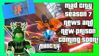 💎 MAD CITY SEASON 7 NEW NEWS AND NEW PRISON SOON!!! 💎