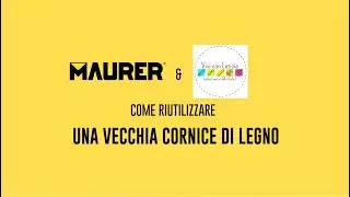 Come riutilizzare una vecchia cornice di legno