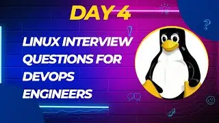 Day 4- Mastering linux interview questions with demo for devops engineer role || Devops Interview