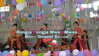 Rongja_Rongja_Mwsa_mwsa_Bodo_ Gospel_Dance