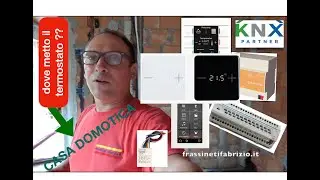 Quando la domotica ti salva....dove metto il termostato? ristrutturare casa
