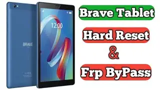 Brave Tablet Hard Reset & Frp Bypass