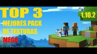 TOP 3 MEJORES PACK DE TEXTURAS PARA MINECRAFT 1 10 2 MEGA