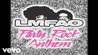 LMFAO ft. Lauren Bennett, GoonRock - Party Rock Anthem (Official Audio)