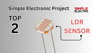 Top 2 Simple Electronics Project With LDR Sensor