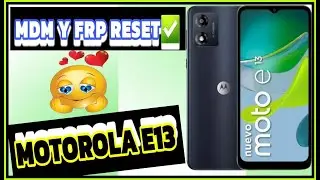 COMO ELIMINAR MDM MOTO E13 FACIL Y RAPIDO