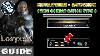 Cykin Combat Ration Type C Location in Lost Ark | Arthetine Cooking Locations Guide