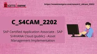SAP C_S4CAM_2202 Exam Training Kit by ExamsEmpire