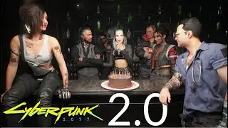 Cyberpunk 2077 2.0 Is Here!!!
