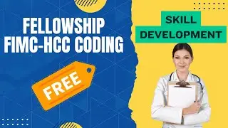 FIMC®-HCC - Fellowship in HCC Coding - Free for Certified Medical Coders